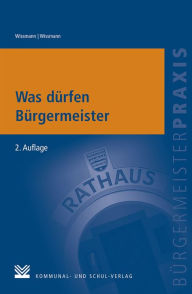 Title: Was dürfen Bürgermeister, Author: Monika Wissmann