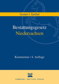 Title: Bestattungsgesetz Niedersachsen, Author: Torsten F. Barthel