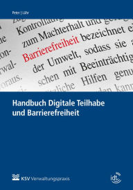 Title: Handbuch Digitale Teilhabe und Barrierefreiheit, Author: Ulrike Peter