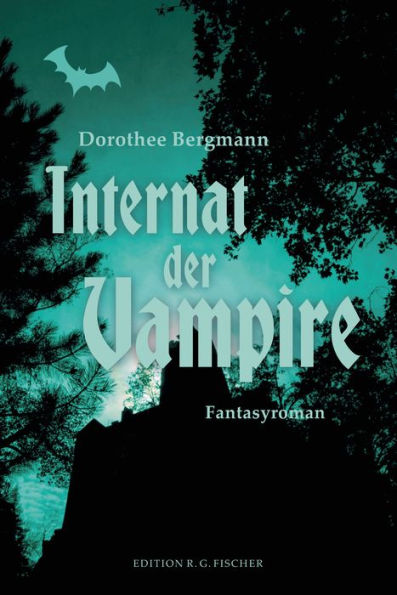 Internat der Vampire: Fantasyroman