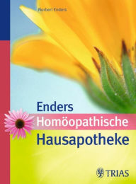 Title: Homöopathische Hausapotheke, Author: Norbert Enders