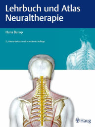 Title: Lehrbuch und Atlas Neuraltherapie, Author: Hans Barop