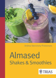 Title: Almased: Shakes & Smoothies, Author: Andrea Stensitzky-Thielemans