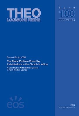 The Moral Problem Posed by Individualism in the Church in Africa: A Case Study in Nebbi Catholic Diocese in North-Western Uganda