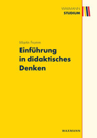 Title: Einführung in didaktisches Denken, Author: Martin Fromm