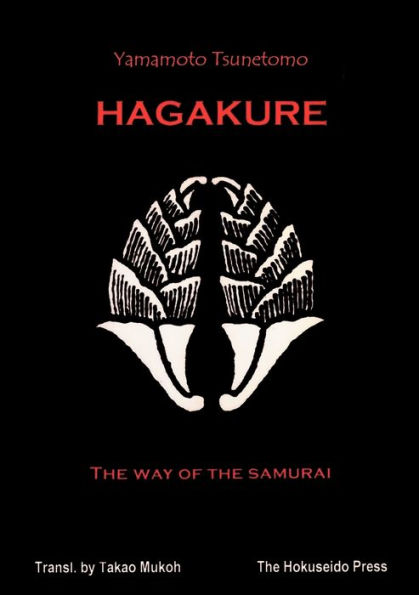 The Hagakure - The Way of the Samurai