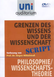 Title: Grenzen des Wissens und der Wissenschaft: Philosophie / Wissenschaftstheorie, Author: J Mittelstra