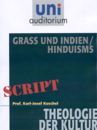 Title: Grass und Indien / Hinduismus: Theologie der Kultur, Author: Karl-Josef Kuschel