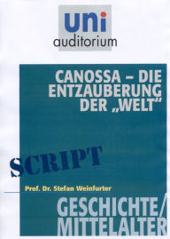 Title: Canossa - die Entzauberung der 