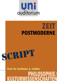 Title: Zeit - Postmoderne: Philosophie / Kulturwissenschaften, Author: Karlheinz A. Gei