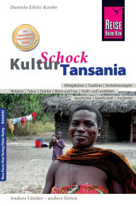 Title: Reise Know-How KulturSchock Tansania, Author: Daniela Eiletz-Kaube