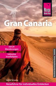 Title: Reise Know-How Reiseführer Gran Canaria mit den zwanzig schönsten Wanderungen, Author: Dieter Schulze