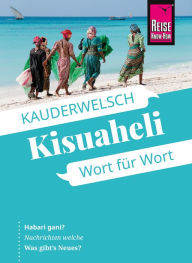 Title: Reise Know-How Sprachführer Kisuaheli - Wort für Wort (für Tansania, Kenia und Uganda): Kauderwelsch-Band 10, Author: Christoph Friedrich