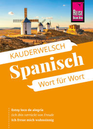 Title: Reise Know-How Sprachführer Spanisch - Wort für Wort: Kauderwelsch-Band 16, Author: O'Niel V. Som