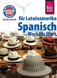Title: Spanisch für Lateinamerika - Wort für Wort: Kauderwelsch-Sprachführer von Reise Know-How, Author: Vicente Celi-Kresling