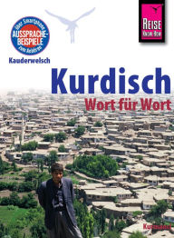Title: Reise Know-How Sprachführer Kurdisch - Wort für Wort: Kauderwelsch-Band 94, Author: Ludwig Paul
