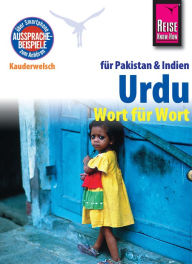 Title: Reise Know-How Kauderwelsch Urdu für Indien und Pakistan - Wort für Wort: Kauderwelsch-Sprachführer Band 112, Author: Daniel Krasa