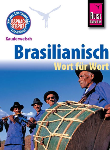 Reise Know-How Kauderwelsch Brasilianisch - Wort für Wort: Kauderwelsch-Sprachführer Band 21