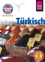 Title: Reise Know-How Kauderwelsch Türkisch - Wort für Wort: Kauderwelsch-Sprachführer Band 12, Author: Marcus Stein