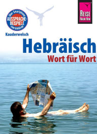 Title: Hebräisch - Wort für Wort: Kauderwelsch-Sprachführer von Reise Know-How, Author: Roberto Strauss