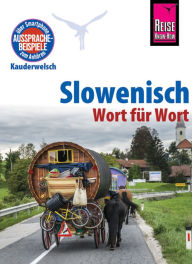 Title: Slowenisch - Wort für Wort: Kauderwelsch-Sprachführer von Reise Know-How, Author: Alois Wiesler