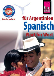 Title: Reise Know-How Sprachführer Spanisch für Argentinien - Wort für Wort: Kauderwelsch-Band 84, Author: O'Niel V. Som
