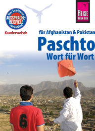 Title: Reise Know-How Sprachführer Paschto für Afghanistan und Pakistan - Wort für Wort: Kauderwelsch-Band 91, Author: Erhard Bauer