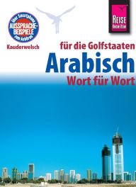 Title: Reise Know-How Kauderwelsch Arabisch für die Golfstaaten - Wort für Wort: Kauderwelsch-Sprachführer Band 133, Author: Daniel Krasa