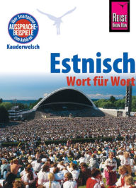 Title: Estnisch - Wort für Wort: Kauderwelsch-Sprachführer von Reise Know-How, Author: Irja Grönholm