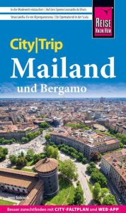 Title: Reise Know-How CityTrip Mailand und Bergamo, Author: Jens Sobisch