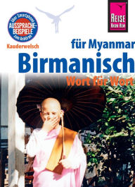 Title: Reise Know-How Sprachführer Birmanisch für Myanmar - Wort für Wort (Burmesisch): Kauderwelsch-Band 63, Author: Phone Myint