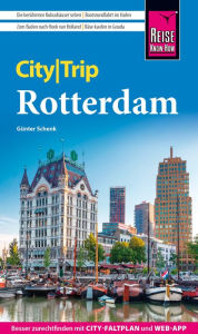 Title: Reise Know-How CityTrip Rotterdam, Author: Günter Schenk