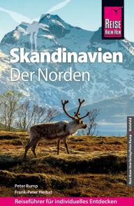 Title: Reise Know-How Reiseführer Skandinavien - der Norden (durch Finnland, Schweden und Norwegen zum Nordkap), Author: Rump Peter