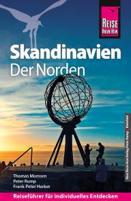 Title: Reise Know-How Reiseführer Skandinavien - der Norden: Durch Finnland, Schweden und Norwegen zum Nordkap, Author: Thomas Momsen
