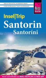 Title: Reise Know-How InselTrip Santorin, Author: Markus Bingel