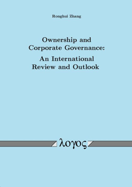 Ownership and Corporate Governance: An International Review and Outlook