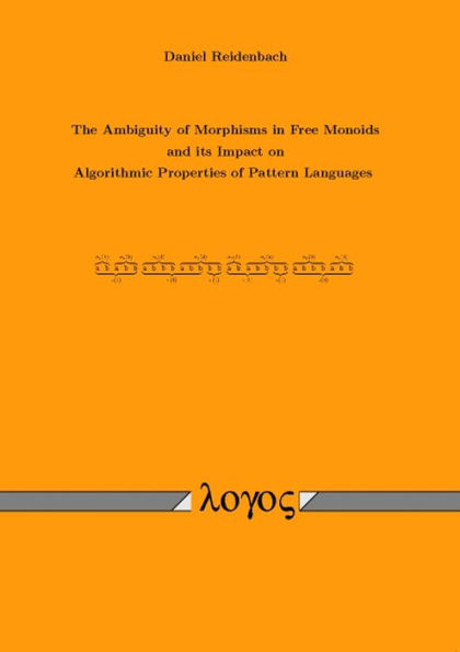 The Ambiguity of Morphisms in Free Monoids and its Impact on Algorithmic Properties of Pattern Languages