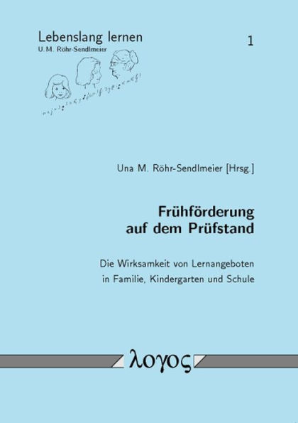 Fruhforderung auf dem Prufstand: Die Wirksamkeit von Lernangeboten in Familie, Kindergarten und Schule