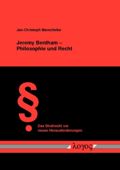 Jeremy Bentham -- Philosophie und Recht