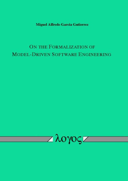 On the Formalization of Model-Driven Software Engineering