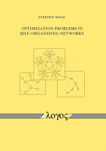 Optimization Problems in Self-Organizing Networks