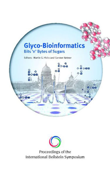 Proceedings of the International Beilstein Symposium on Glyco-Bioinformatics: Bits 'n' Bytes of Sugars