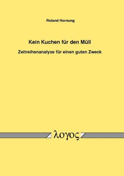 Kein Kuchen fur den Mull - Zeitreihenanalyse fur einen guten Zweck