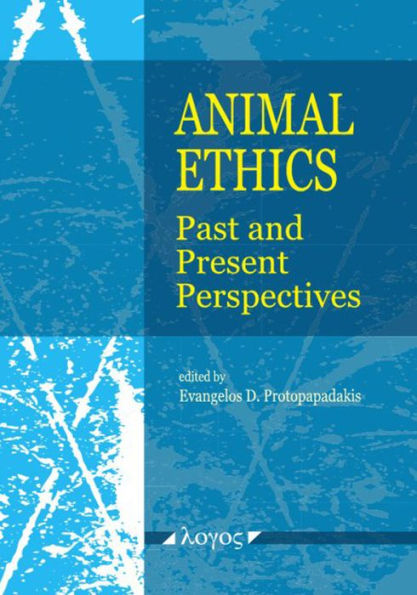 Animal Ethics: Past and Present Perspectives