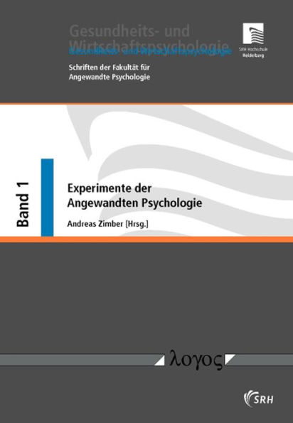 Experimente der Angewandten Psychologie: Mit einem Beitrag von Uwe Peter Kanning