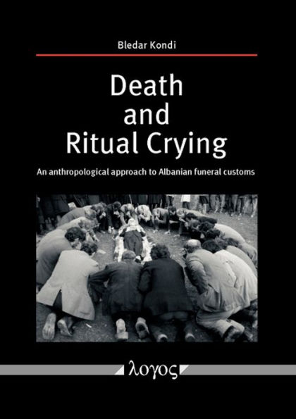 Death and Ritual Crying: An anthropological approach to Albanian funeral customs