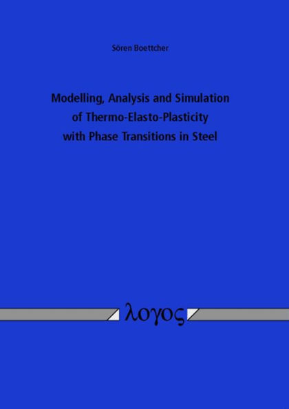 Modelling, Analysis and Simulation of Thermo-Elasto-Plasticity with Phase Transitions in Steel