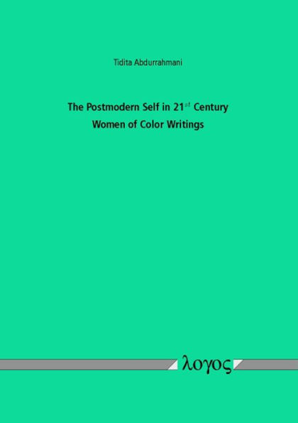 The Postmodern Self in 21st Century Women of Color Writings