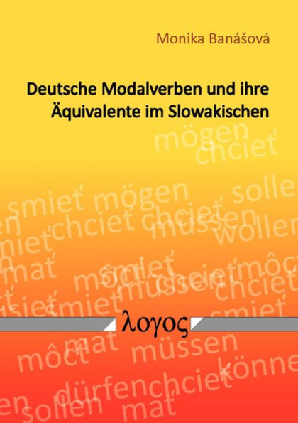 Deutsche Modalverben und ihre Aquivalente im Slowakischen