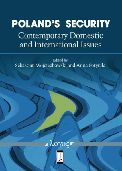 Poland's Security: Contemporary Domestic and International Issues